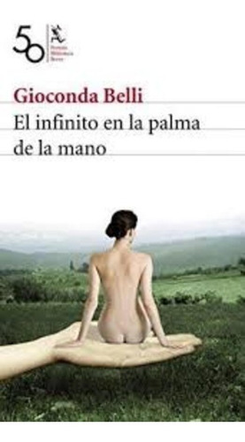 Seller image for Gioconda Belli El Infinito En La Palma De La Mano for sale by Juanpebooks