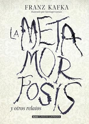 Seller image for La Metamorfosis Y Otros Relatos - Clasicos Ilustrados, De Kafka, Franz. Editorial Alma, Tapa Dura En Espaol, 2019 for sale by Juanpebooks