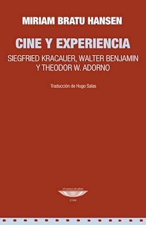 Image du vendeur pour Cine Y Experiencia Kracauer Benjamin Adorno - Bratu Hansen mis en vente par Juanpebooks