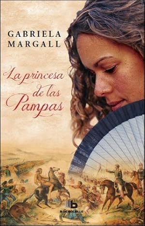 Imagen del vendedor de La Princesa De Las Pampas - Gabriela Margall a la venta por Juanpebooks