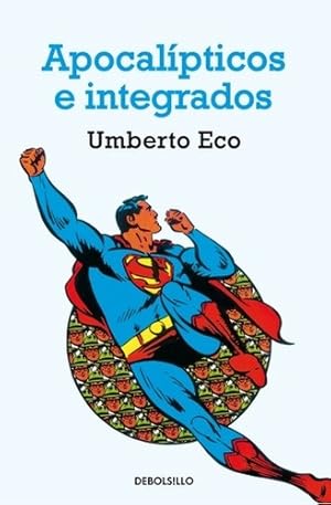 Seller image for Apocalipticos E Integrados - Umberto Eco for sale by Juanpebooks