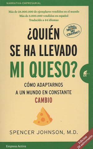 Seller image for Quien Se Ha Llevado Mi Queso? 20 Aniversario for sale by Juanpebooks