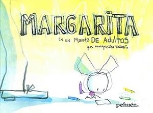 Seller image for Margarita En Un Mundo De Adultos - Valdez - Pehuen for sale by Juanpebooks
