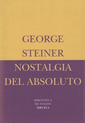 Imagen del vendedor de Nostalgia Del Absoluto - George Steiner a la venta por Juanpebooks