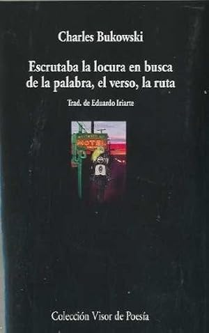 Imagen del vendedor de Escrutaba La Locura En Busca De La Palabra, El Verso, La Rut a la venta por Juanpebooks