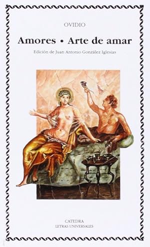 Image du vendeur pour Ovidio Amores Arte De Amar C tedra Letras Universales mis en vente par Juanpebooks