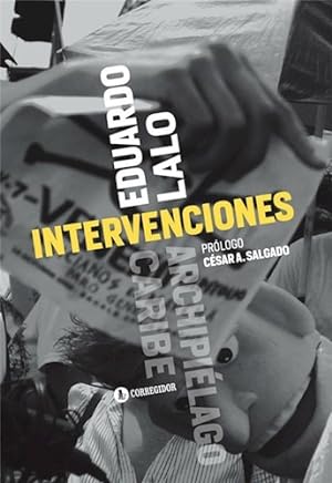 Seller image for Intervenciones, De Lalo, Eduardo., Vol. 1. Editorial Corregidor, Tapa Blanda En Espa ol for sale by Juanpebooks