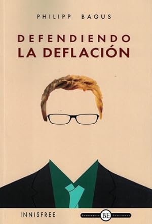 Imagen del vendedor de Defendiendo La Deflacion - Philipp Bagus - Barbarroja a la venta por Juanpebooks