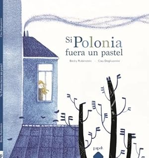 Image du vendeur pour Si Polonia Fuera Un Pastel - Becky Rubinstein mis en vente par Juanpebooks