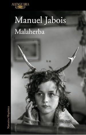 Seller image for Malaherba - Manuel Jabois for sale by Juanpebooks