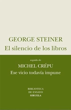Seller image for El Silencio De Los Libros Seguido De Ese Vicio Todav a Impun for sale by Juanpebooks