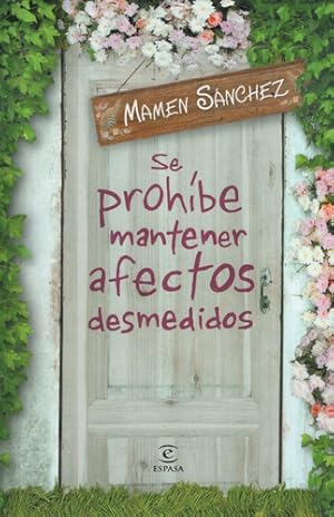 Seller image for Se Prohibe Mantener Afectos Desmedidos - Mamen Sanchez for sale by Juanpebooks