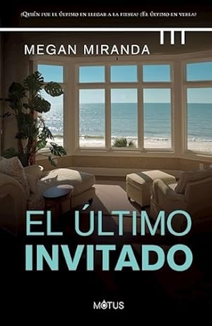 Seller image for Libro El Ultimo Invitado De Megan Miranda for sale by Juanpebooks