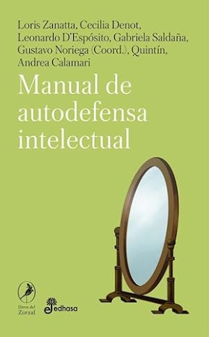 Image du vendeur pour Libro Manual De Autodefensa Intelectual - Loris Zanatta mis en vente par Juanpebooks