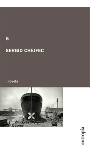 Immagine del venditore per 5 - Sergio Chejfec venduto da Juanpebooks