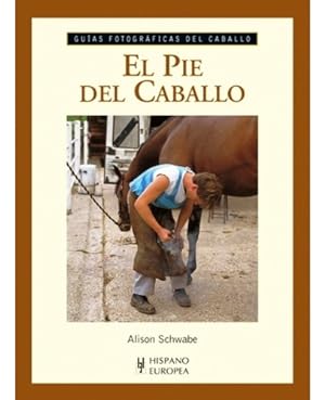 Imagen del vendedor de El Pie Del Caballo a la venta por Juanpebooks