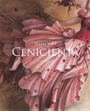 Image du vendeur pour Cenicienta - Misstigri / Charles Perrault / July Zaglia mis en vente par Juanpebooks