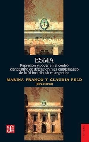 Bild des Verkufers fr Libro Esma - Marina Franco Y Claudia Feld zum Verkauf von Juanpebooks