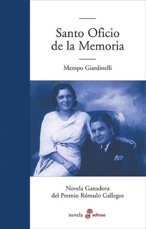 Seller image for Santo Oficio De La Memoria - Giardinelli, Mempo for sale by Juanpebooks