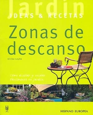 Seller image for Zonas De Descanso . Ideas Y Recetas, De Leyhe Ulrike. Editorial Hispano-europea, Tapa Blanda En Espaol, 2006 for sale by Juanpebooks