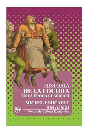 Imagen del vendedor de Historia De La Locura En La  poca Cl sica Ii - Foucault, Mic a la venta por Juanpebooks