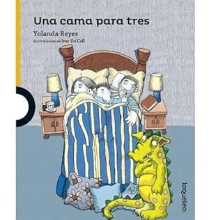 Seller image for Una Cama Para Tres - Yolanda Reyes - Loqueleo for sale by Juanpebooks