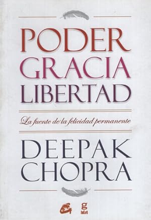 Imagen del vendedor de Poder Gracia Libertad - Deepak Chopra a la venta por Juanpebooks