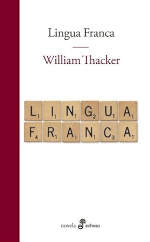 Seller image for Lingua Franca, De William Thacker. Editorial Edhasa, Tapa Tapa Blanda En Espa ol for sale by Juanpebooks