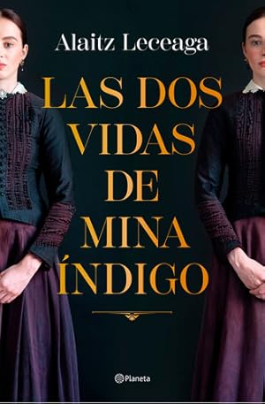 Seller image for Las Dos Vidas De Mina ndigo - Alaitz Leceaga for sale by Juanpebooks