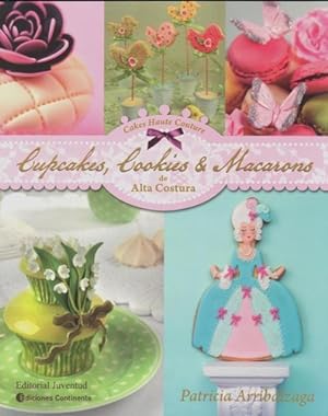 Seller image for Libro Cupcakes Cookies Y Macarons De Alta Costura De Patric for sale by Juanpebooks