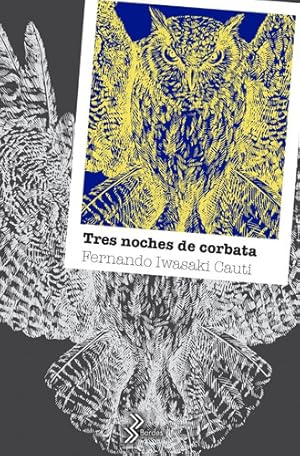 Seller image for Tres Noches De Corbata - Fernando Iwasaki for sale by Juanpebooks