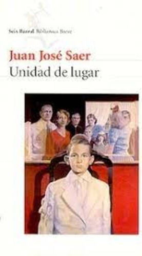 Image du vendeur pour Unidad De Lugar - Juan Jos  Saer mis en vente par Juanpebooks