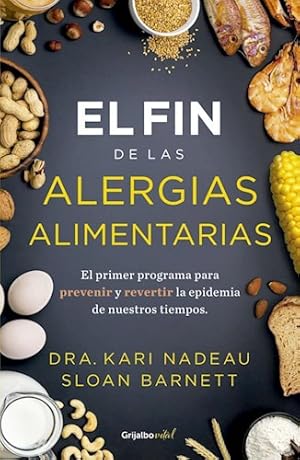 Immagine del venditore per Libro El Fin De Las Alergias Alimentarias - Sloan Barnett; Kari Nadeau - Grijalbo venduto da Juanpebooks