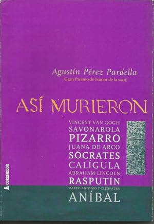 Seller image for Asi Murieron, De Perez Pardella, Agustin. Editorial Corregidor, Tapa Tapa Blanda En Espaol for sale by Juanpebooks
