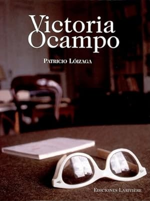Seller image for Victoria Ocampo, De Patricio Lizaga. Editorial Ediciones Lariviere, Tapa Blanda En Espaol for sale by Juanpebooks