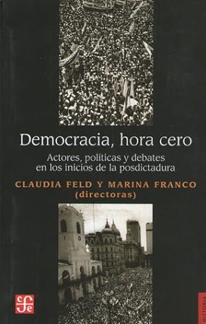 Bild des Verkufers fr Democracia Hora Cero - Claudia Feld - Marina Franco - Fce zum Verkauf von Juanpebooks