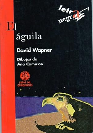 Seller image for Aguila El, De Wapner, David. Editorial Coquena, Tapa Tapa Blanda En Espaol for sale by Juanpebooks