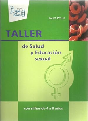 Imagen del vendedor de Taller De Salud Y Educacion Sexual Con Ni os De 4 A 8 A os a la venta por Juanpebooks
