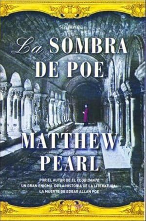 Immagine del venditore per Sombra De Poe, La, De Pearl, Matthew. Editorial Seix Barral, Tapa Tapa Blanda En Espaol venduto da Juanpebooks