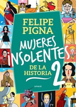 Bild des Verkufers fr Mujeres Insolentes De La Historia 2 zum Verkauf von Juanpebooks