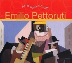 Seller image for Arte Para Chicos - Emilio Pettoruti - Edit Albatros for sale by Juanpebooks