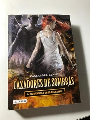 Image du vendeur pour Cazadores De Sombras 6 - Ciudad Del Fuego Celestial mis en vente par Juanpebooks