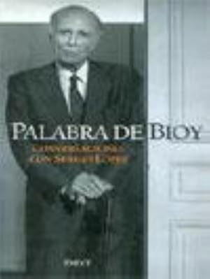 Seller image for Palabra De Bioy, De Lpez, Sergio. Editorial Emec, Tapa Tapa Blanda En Espaol for sale by Juanpebooks