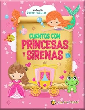 Immagine del venditore per Cuentos Con Princesas Y Sirenas venduto da Juanpebooks