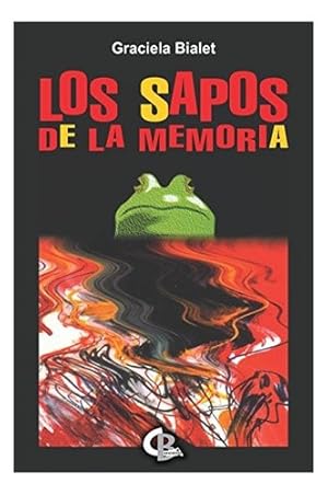 Imagen del vendedor de Sapos De La Memoria, Los - Ed 2022 - Bialet, Graciela a la venta por Juanpebooks