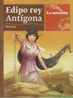 Seller image for Edipo Rey Antigona - La Estacion, De Sfocles. Editorial Est.mandioca, Tapa Blanda En Espaol for sale by Juanpebooks