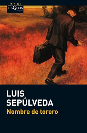Seller image for Nombre De Torero, De Seplveda, Luis. Editorial Maxi-tusquets, Tapa Blanda En Espaol for sale by Juanpebooks
