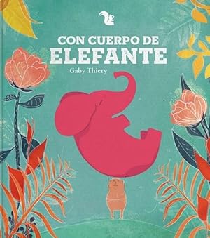 Image du vendeur pour Con Cuerpo De Elefante, De Thiery, Gabriela. Editorial Az En Espaol mis en vente par Juanpebooks