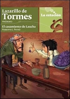 Immagine del venditore per Lazarillo De Tormes - Casamiento De Laucha * Estaci n venduto da Juanpebooks