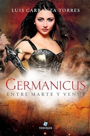 Bild des Verkufers fr Germanicus - Entre Martes Y Venus - Luis Carranza Torres zum Verkauf von Juanpebooks